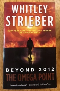 Whitley Strieber - Beyond 2012 The Omega Point Book - Picture 1 of 2