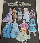 C.P. Jones Easy-to-Make-Dolls w/Nineteenth-Century Costumes 1977 Sewing Patterns