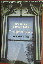 Gertrude Himmelfarb (Ed); The Spirit Of The Age: Victorian essays (Fine PB)