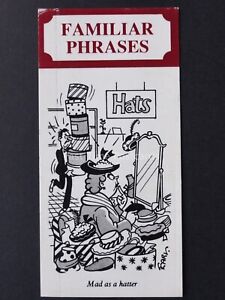 No.30 MAD AS A HATTER Familiar Phrases Issued by Wills / Embassy 1986