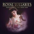 Various Composers Royal Lullabies: Soothing Music for a Royal Baby (CD)