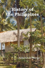 Antonio de Morg History of the Philippine Islands, (From (Paperback) (UK IMPORT)