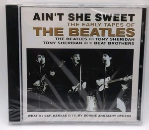 Ain't She Sweet, The Early Tapes of The Beatles (CD) New  - Picture 1 of 2