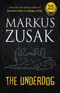 The Underdog (25th Anniversary Edition) by Markus Zusak Paperback Book - Picture 1 of 1