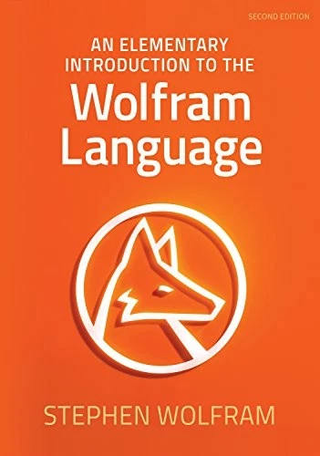 AN ELEMENTARY INTRODUCTION TO THE WOLFRAM LANGUAGE - By Stephen Wolfram **Mint** - Image 1 of 1