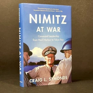 NIMITZ AT WAR by Craig L. Symonds - HC/2022 - Oxford Press - GIFT QUALITY - Imagen 1 de 5