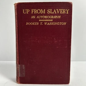 Antique 1901 Up From Slavery An Autobiography Booker T. Washington Vintage Book - Imagen 1 de 18