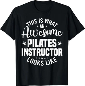 This Is What An Awesome Pilates Instructor Looks Like Gift Unisex T-Shirt - Picture 1 of 3