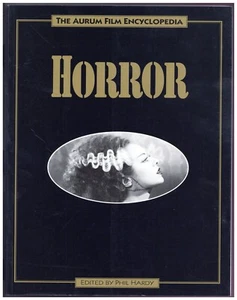 The Aurum Film Encyclopedia HORROR Phil Hardy Cinema Guide 1996 - Imagen 1 de 1