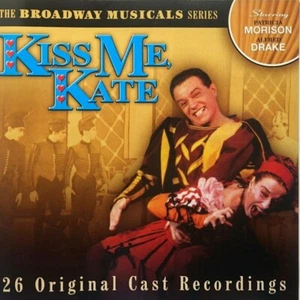Kiss Me, Kate [Original Broadway Cast] by Original Cast (CD, Jun-2002, Prism) - Picture 1 of 2