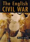 The English Civil War By Maurice Ashley