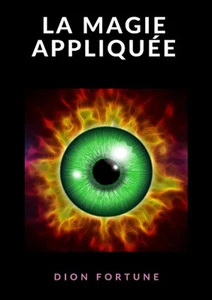 Dion Fortune La magie appliquée (Taschenbuch) - Bild 1 von 2