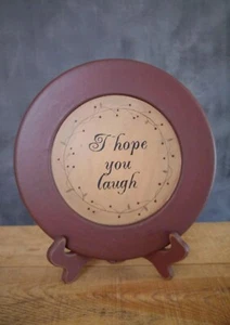 Plato decorativo con cita inspiradora I Hope You Laugh Hearthside Primitive - Imagen 1 de 1