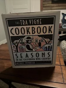 The Tra Vigne Cookbook - Seasons in the California Wine Country Hardcover - Picture 1 of 9