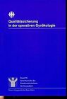 Qualitätssicherung in der operativen Gynäkologie (Schriftenreihe des Bundes ...