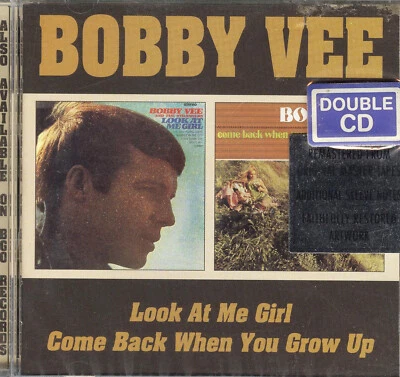 BOBBY VEE - LOOK AT ME GIRL / COME BACK WHEN YOU GROW UP 2 CD UK IMPORT BGO NEW - Image 1 of 3