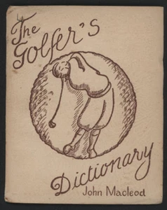 "The GOLFER'S Dictionary" by John Macleod, 1935 - Picture 1 of 1