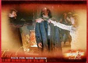 Joss Whedon's FIREFLY - Card #43 - Back for More Mayhem - Inkworks 2006 - Picture 1 of 2