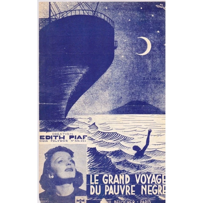 LE GRAND VOYAGE DU PAUVRE NEGRE Chanté par PIAF Parole ASSO Musique Cloérec 1938 - Photo 1/1