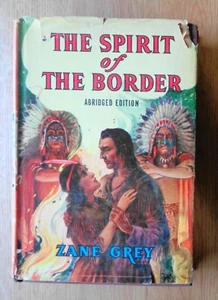 Zane Grey The Spirit of the Border 1940 Dust jacket, Saalfielde - Imagen 1 de 5