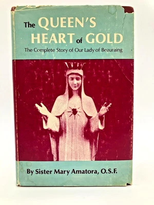 Vintage Signed Hardback THE QUEEN'S HEART OF GOLD by Sister Mary Amatora OSF - Image 1 of 4