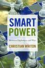 Smart Power: Zwischen Diplomatie und Krieg von Christian Whiton: gebraucht