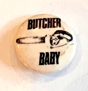 Vintage PLASMATICS Butcher Baby 1" Pin Badge Button, Punk Rock Wendy O Williams - Picture 1 of 3
