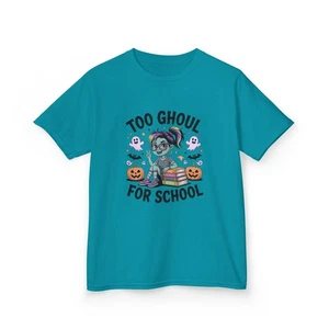 Too Ghoul for School Kids T-Shirt Halloween Cute Heavy Cotton Trick-or-Treat Top - Picture 1 of 43
