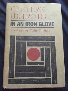 Claire Martin In An Iron Glove 1st Edition English Rare! 1968 Hardcover - Picture 1 of 9