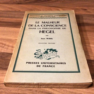 Le Malheur de la Conscience dans la Philosophie de Hegel - Jean Wahl 1951 - Image 1 of 4