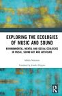 Exploring The Ecologies De Music Et Sound: Écologique, Mentale Et Social Éco