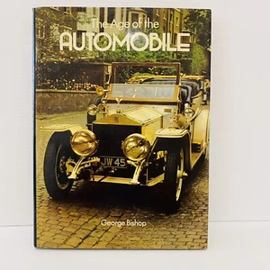 The Age Of The Automobile by George Bishop Vintage 1977 Collectable Cars RARE - Picture 1 of 12