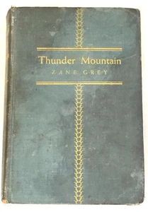 Thunder Mountain By Zane Grey Vintage Cowboy HC First Edition 1935 - Picture 1 of 12