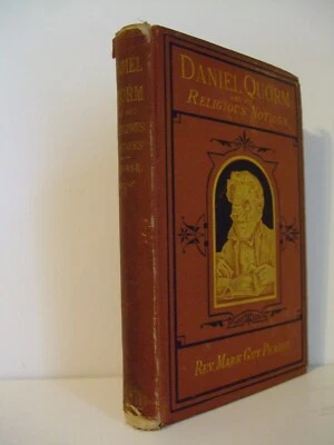 1876 Daniel Quorm, and His Religious Notions by Mark Pearse. Methodist Novel. - Image 1 of 4