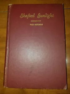 1945 SHAFTED SUNLIGHT Paul Hutchens WM B EERDMANS PUBLISHING MICHIGAN HC - Picture 1 of 4