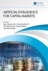 Artificial Intelligence for Capital Markets by Syed Hasan Jafar Hardcover Book