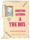 Christina Katerina And The Box