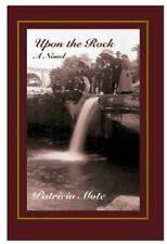 Upon the Rock - Paperback By Mote, Patricia M - VERY GOOD