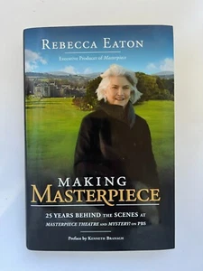 Making Masterpiece—Signed by Producer Rebecca Eaton (NEW 1st Ed. & 1st Printing) - Picture 1 of 8