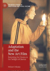 William H. Mooney Adaptation and the New Art Film (Taschenbuch)