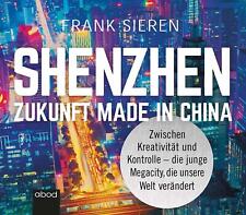 Shenzhen - Zukunft Made in China Frank Sieren Audio-CD 400 S. Deutsch 2021