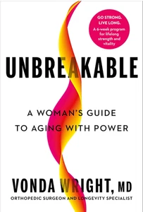 Unbreakable : A Woman's Guide to Aging with Power by Vonda Wright (2025,... - Picture 1 of 2