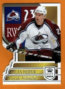 Milan Hejduk(Colorado Avalanche)2003-04 Crown Royale/Die-Cut Hockey Card - Picture 1 of 1