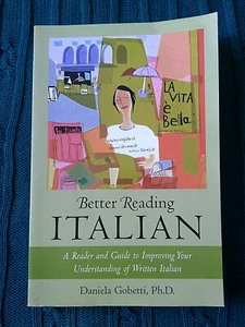 BETTER READING ITALIAN: A READER GUIDE TO IMPROVING YOUR UNDERSTANDING - Picture 1 of 2