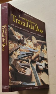 La Pratique illustrée du travail du bois Ernest SCOTT éd Fernand Nathan 1980 - Imagen 1 de 5