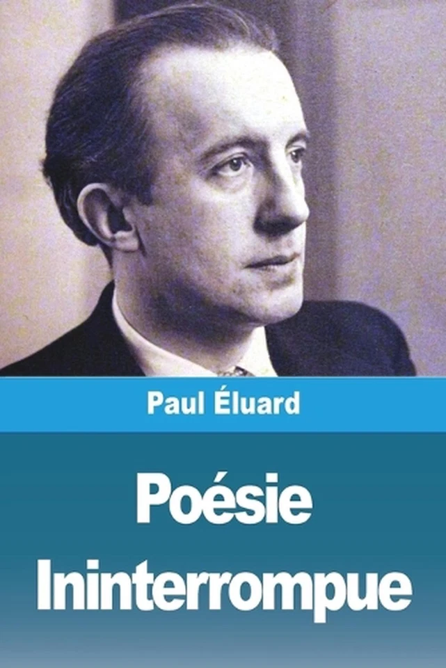 Posie Ininterrompue by Paul ?luard Paperback Book - Image 1 of 1