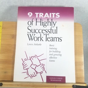 9 Traits of Highly Successful Work Teams - Audio/Video Workbook by Loren Ankarlo - Bild 1 von 17