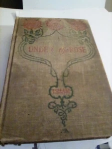 1903 Unter der Rose von Frederic S Isham KOSTENLOSER VERSAND - Bild 1 von 7