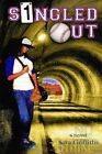 Singled Out Hardcover By Griffiths Sara Brand New Free Shipping In The Us