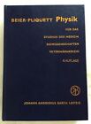 Physik : Für das Studium der Medizin, Biowissenschaften, Veterinärmedizin. Beier